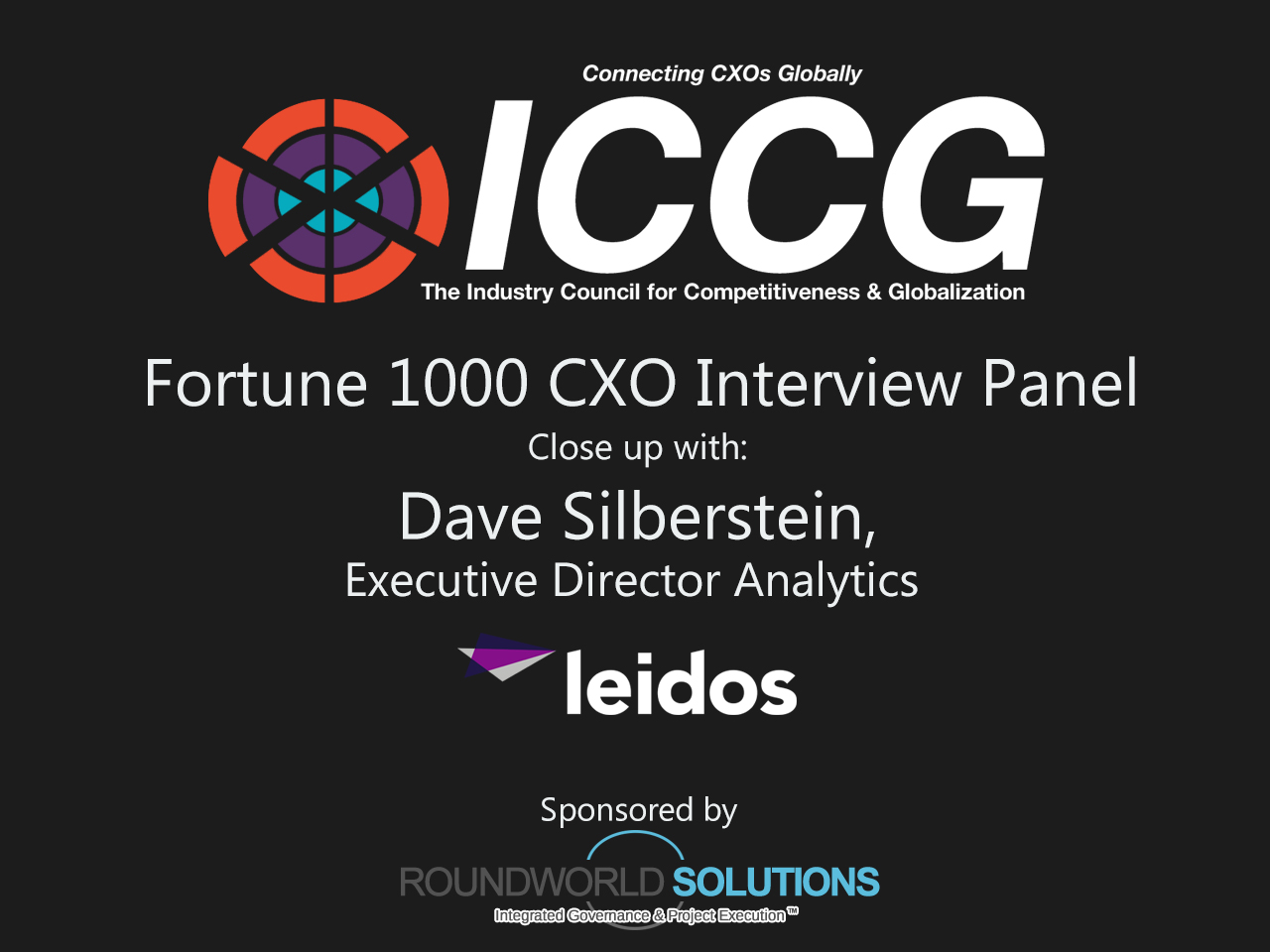 ICCG Fortune 1000 CXO Interview Panel: David Silberstein, Leidos Healthcare